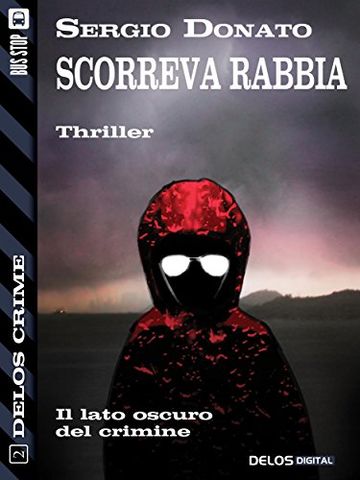 Scorreva rabbia (Delos Crime)