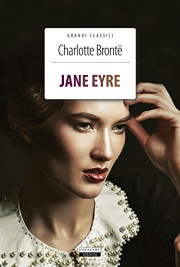 Jane Eyre (Grandi Classici)