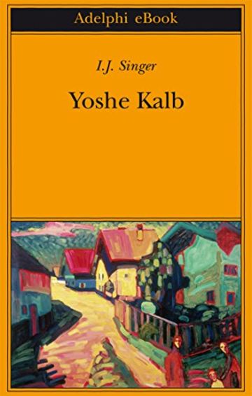 Yoshe Kalb (Biblioteca Adelphi)
