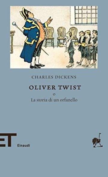 Oliver Twist: o La storia di un orfanello (Einaudi tascabili. Biblioteca Vol. 8)