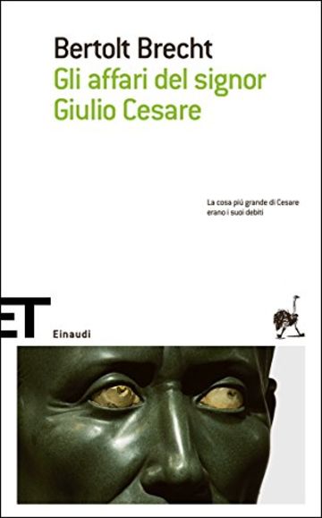 Gli affari del signor Giulio Cesare (Einaudi tascabili. Scrittori Vol. 1381)