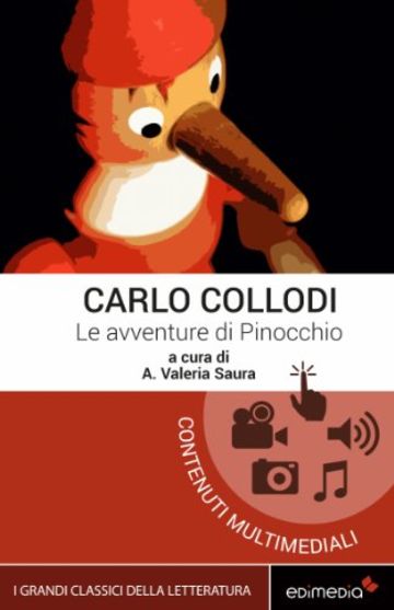 Le avventure di Pinocchio (I Grandi Classici Multimediali Vol. 1)
