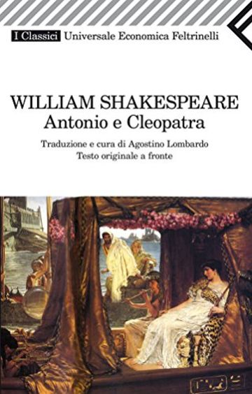 Antonio e Cleopatra (Universale economica. I classici)