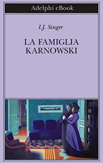 La famiglia Karnowski (Biblioteca Adelphi)
