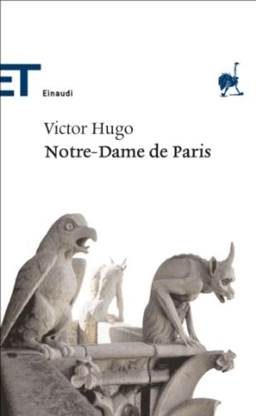 Notre-Dame de Paris (Einaudi tascabili. Classici Vol. 379)