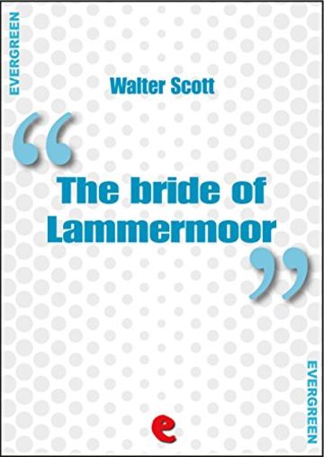 The Bride of Lammermoor (Evergreen)