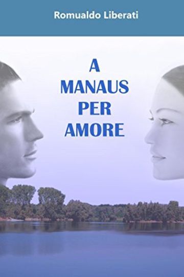 A Manaus per amore