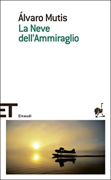 La Neve dell'ammiraglio (Einaudi tascabili. Scrittori Vol. 403)
