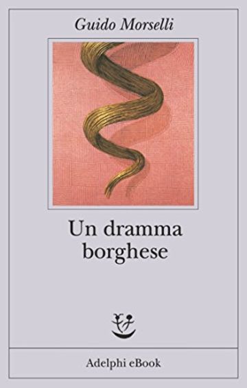 Un dramma borghese (Fabula)