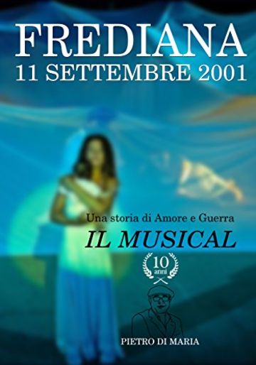 Frediana Musical: L'amore dopo l'11 Settembre 2001