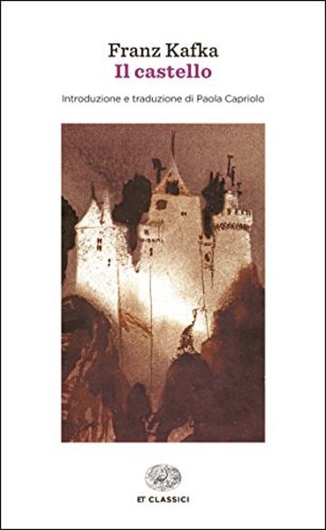 Il castello (Einaudi tascabili. Classici Vol. 984)