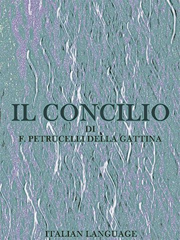Il Concilio: Italian Language (Interesting Ebooks)