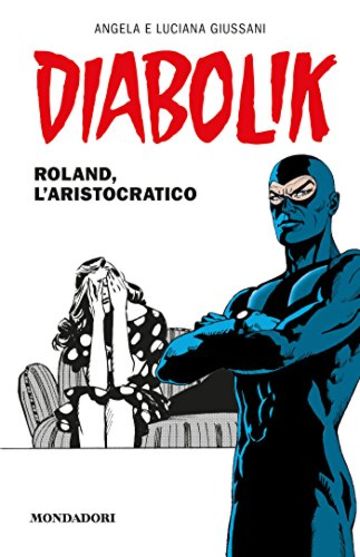 Diabolik - Roland, l'aristocratico