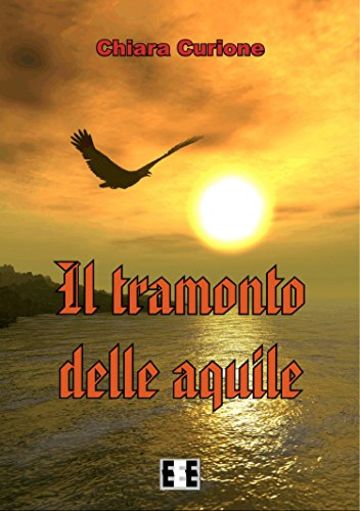 Il tramonto delle aquile (Grande e piccola storia)