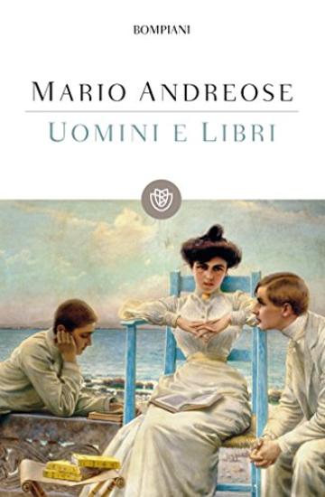 Uomini e libri (I grandi tascabili)