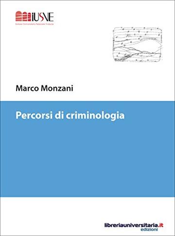 Percorsi di criminologia (Psicologia ed educazione)