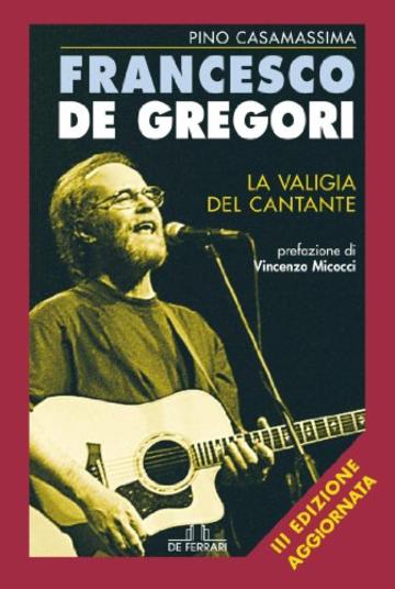 Francesco De Gregori - La valigia del cantante