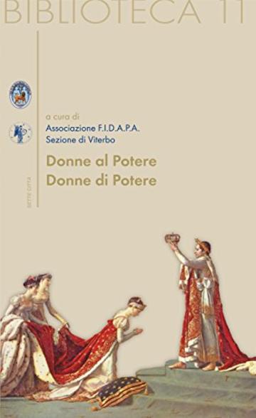 Donne di Potere, Donne al Potere (Biblioteca)