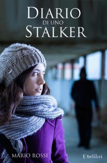Diario di uno Stalker