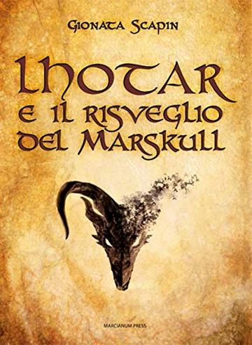 Lhotar e il risveglio del Marskull