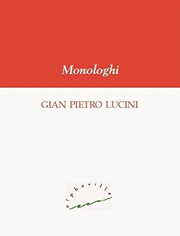 Monologhi (Biblioteca italiana)