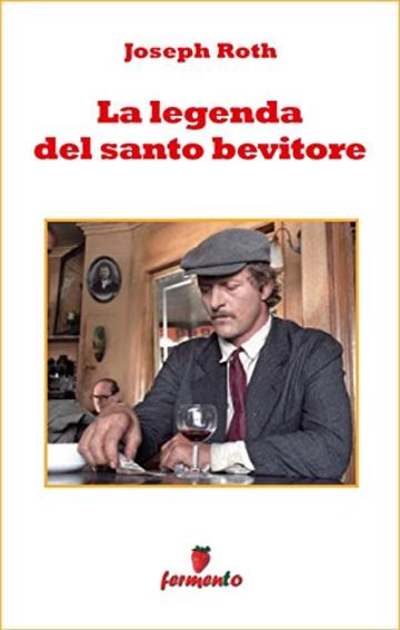 La leggenda del santo bevitore (Emozioni senza tempo)