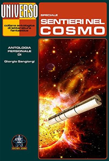 Sentieri nel Cosmo - speciale (Universo)