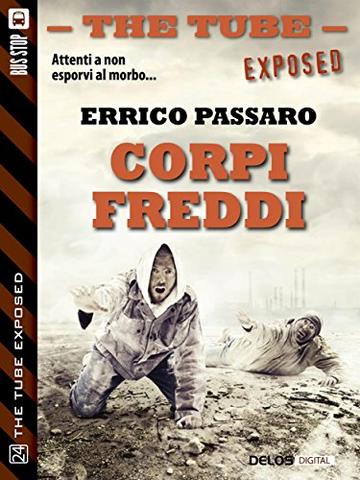 Corpi freddi (The Tube Exposed)