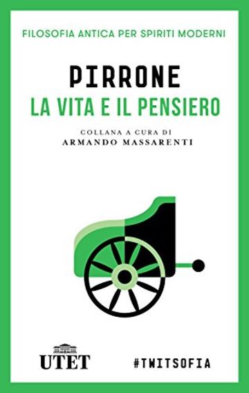 La vita e il pensiero (Filosofia antica per spiriti moderni)