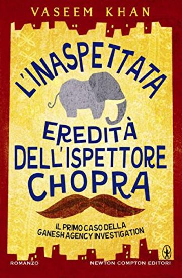 L'inaspettata eredità dell'ispettore Chopra (eNewton Narrativa)