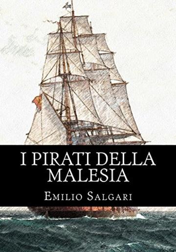 I pirati della Malesia: Il ciclo dei "Pirati della Malesia" Vol 2