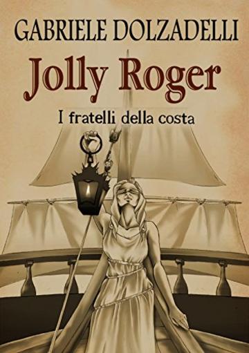 I fratelli della costa (Jolly Roger Vol. 3)