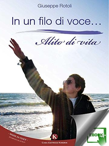 In un filo di voce... Alito di vita