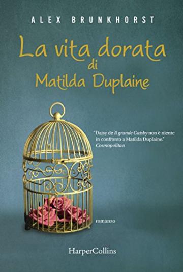 La vita dorata di Matilda Duplaine