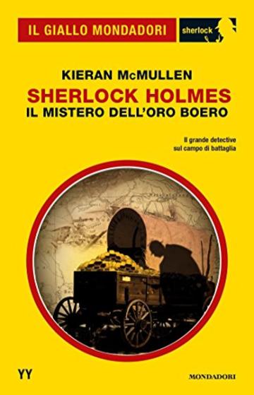 Sherlock Holmes - Il mistero dell'oro boero (Il Giallo Mondadori Sherlock)