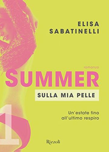 Summer 1 - Sulla mia pelle