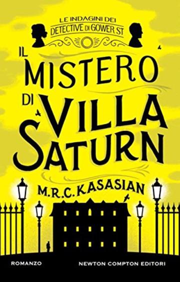 Il mistero di Villa Saturn (Le indagini dei detective di Gower St. Vol. 3)