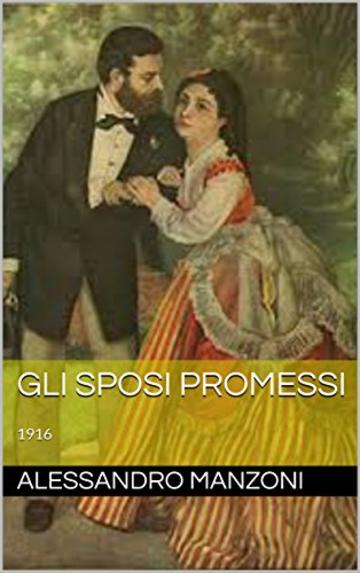 Gli sposi promessi: 1916