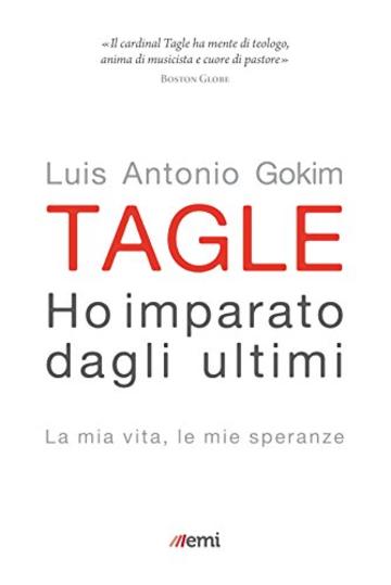 Ho imparato dagli ultimi: La mia vita, le mie speranze