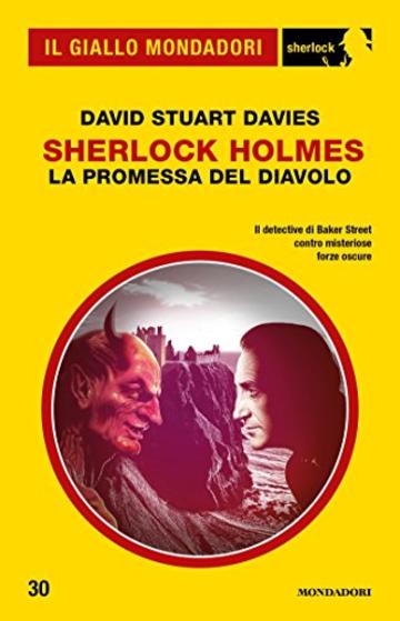 Sherlock Holmes -  La promessa del Diavolo (Il Giallo Mondadori Sherlock)