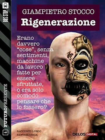 Rigenerazione (Futuro Presente)