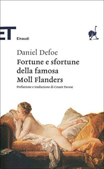 Fortune e sfortune della famosa Moll Flanders (Einaudi tascabili. Classici Vol. 219)
