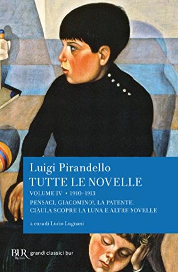 Tutte le novelle (1910-1913) Vol. 4
