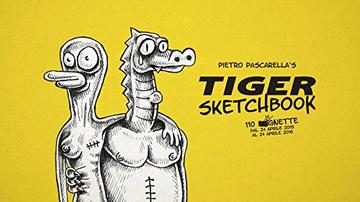 Pietro Pascarella's Tiger Sketchbook: 110 vignette dal 24 Aprile 2016 al 24 Aprile 2016