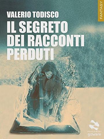 Il segreto dei racconti perduti