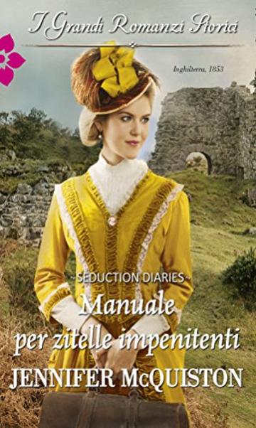 Manuale per zitelle impenitenti (Seduction diaries)