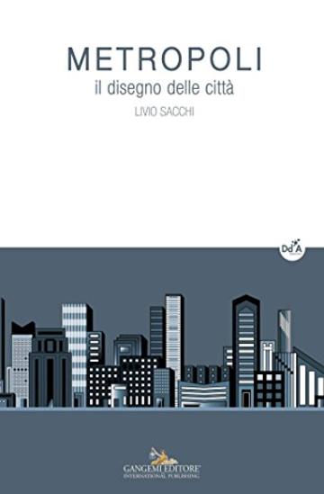Metropoli: Il disegno delle città