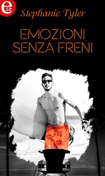 Emozioni senza freni (eLit) (Baywatch Vol. 5)