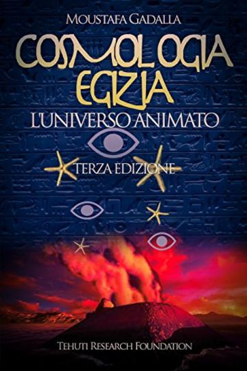 Cosmologia egizia: l’universo animato