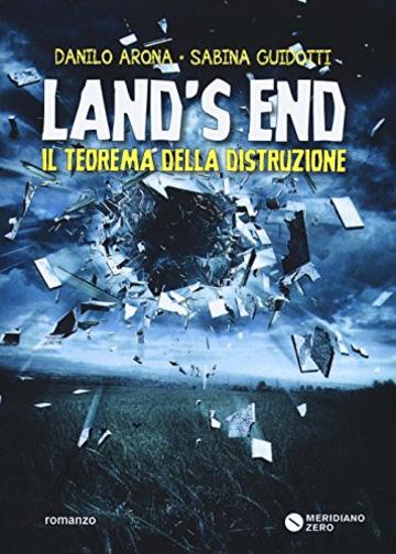 Land's end. Il teorema della distruzione